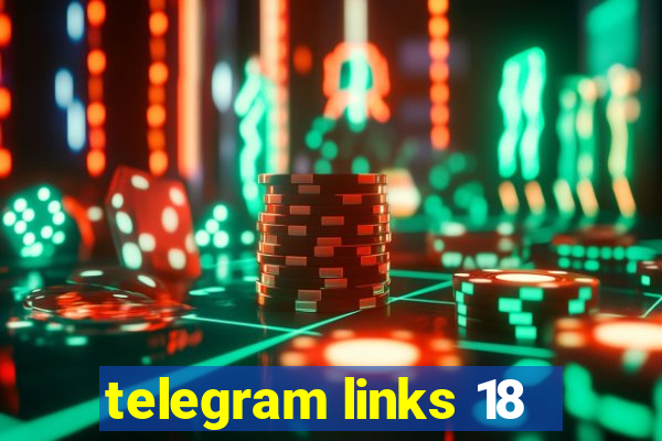 telegram links 18